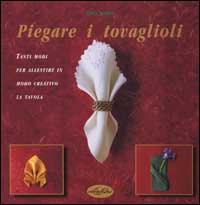 Piegare i tovaglioli