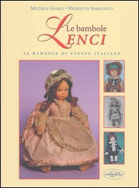 Le bambole Lenci. Le bambole di stoffa italiane