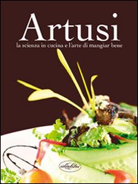 La scienza in cucina e l'arte di mangiare bene