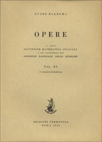 Opere. Vol. 11: Corrispondenza di L. Bianchi con alcuni matematici del suo tempo