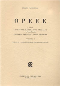 Opere scelte. Vol. 2: Funzioni di variabili complesse. Equazioni funzionali
