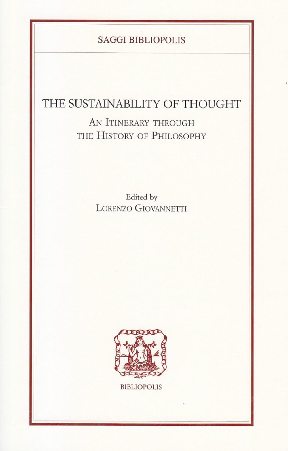 The sustainability of thought. An itinerary through the history of philosophy