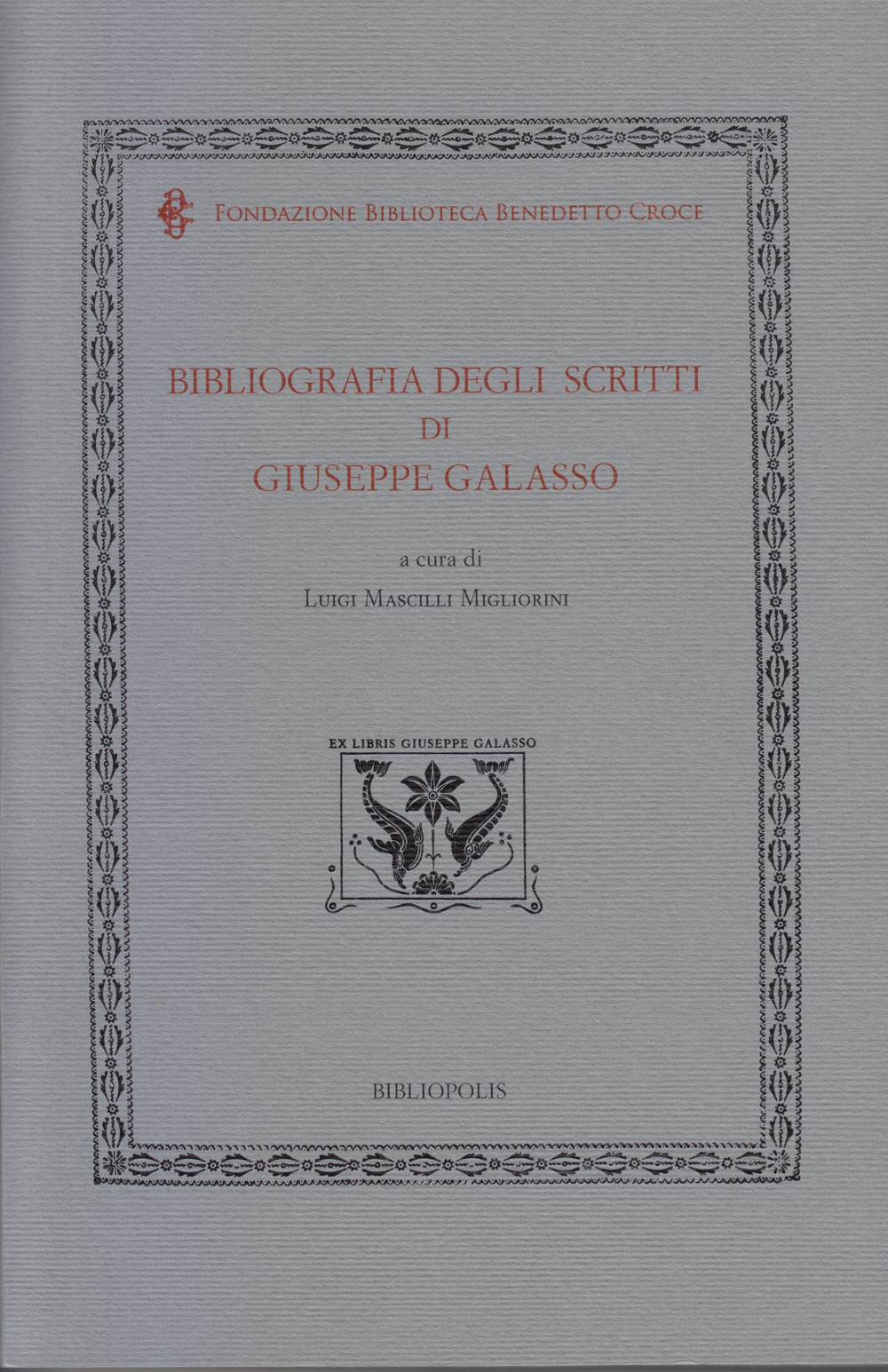 Bibliografia degli scritti di Giuseppe Galasso