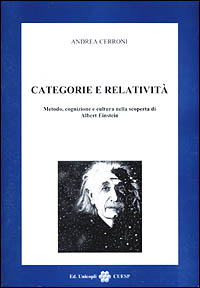 Categorie e relatività. Metodo, cognizione e cultura nella scoperta di Albert Einstein