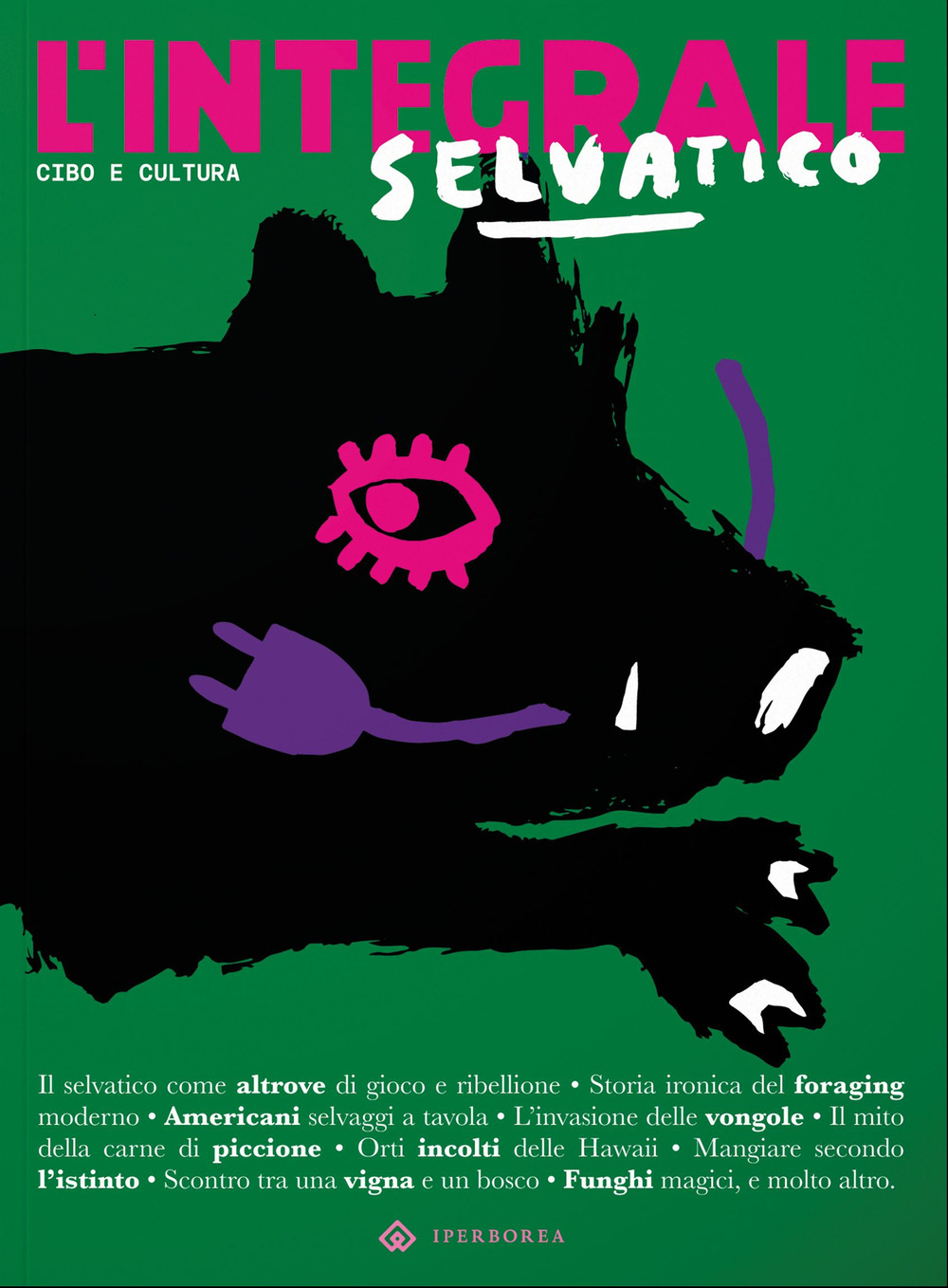 L'Integrale. Vol. 9: Selvatico