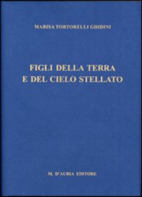 Figli della terra e del cielo stellato