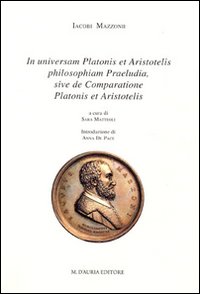 In universam Platonis et Aristotelis philosophiam praeludia, sive comparatione Platonis et Aristotelis