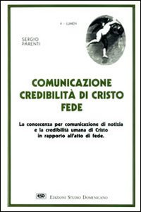Comunicazione, credibilità di Cristo, fede