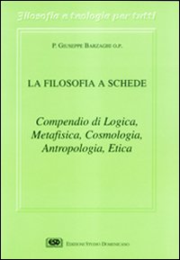 La filosofia a schede. Compendio di logica