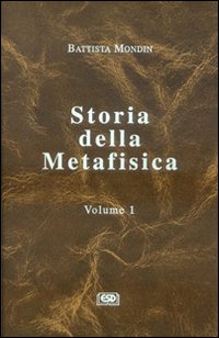 Storia della metafisica. Vol. 1: Dalle origini al Neoplatonismo