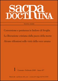 Conversione e penitenza in Isidoro di Siviglia-Liberazione cristiana della paura della morte-Alcune riflessioni sulle virtù della voce umana