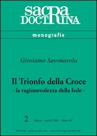 Il trionfo della croce. La ragionevolezza della fede