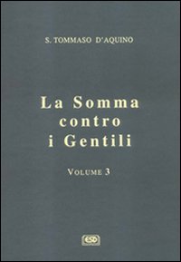 La somma contro i gentili. Vol. 3