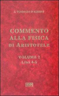 Commento alla Fisica di Aristotele. Vol. 2: Libri 4-6