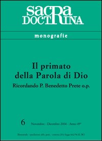 Il primato della parola di Dio. Ricordando p. Benedetto prete op