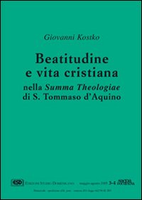 Beatitudine e vita cristiana nella Summa theologiae di s. Tommaso d'Aquino