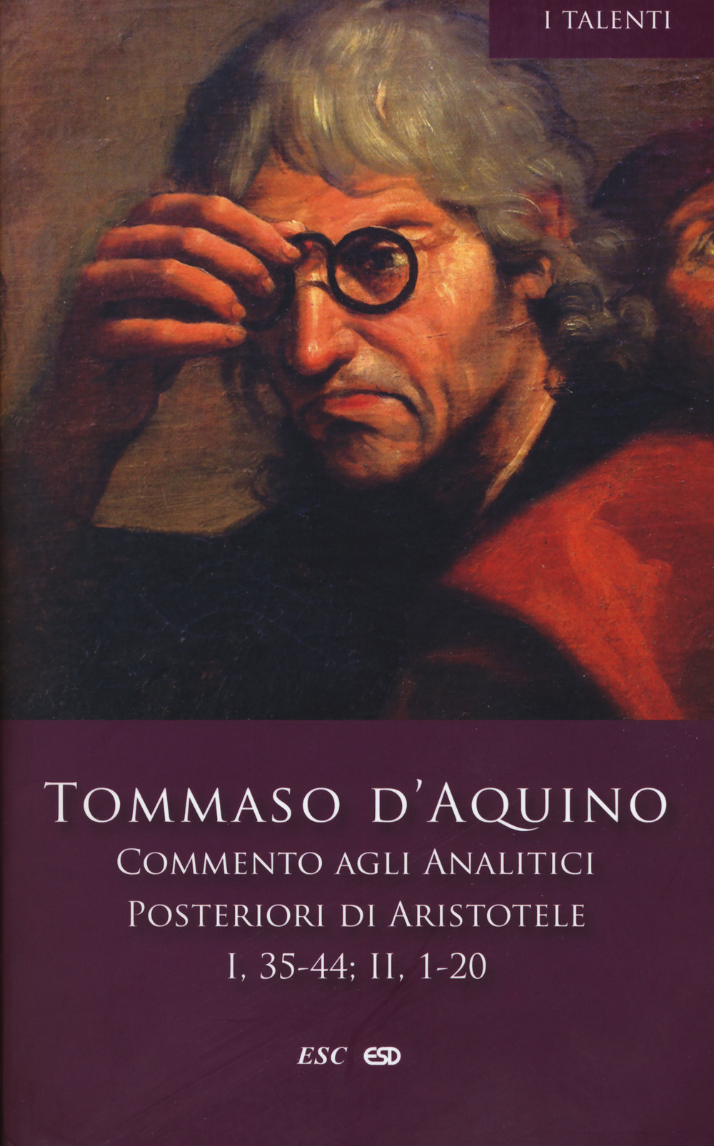 Commento agli analitici posteriori di Aristotele. Vol. 2: Libro I, lezioni 35-44-Libro II, lezioni 1-20