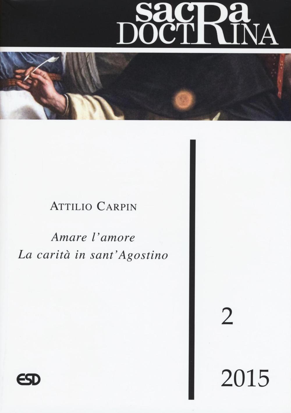 Sacra doctrina. Vol. 2: Amare l'amore la carità in sant'Agostino