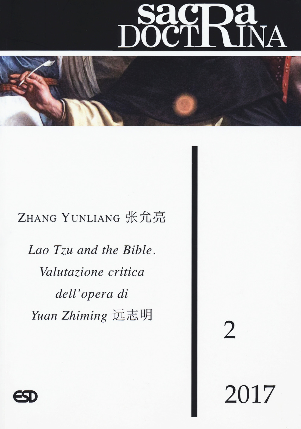 Sacra doctrina. Vol. 2: Lao Tzu and the Bible. Valutazione critica nell'opera di Yuan Zhiming