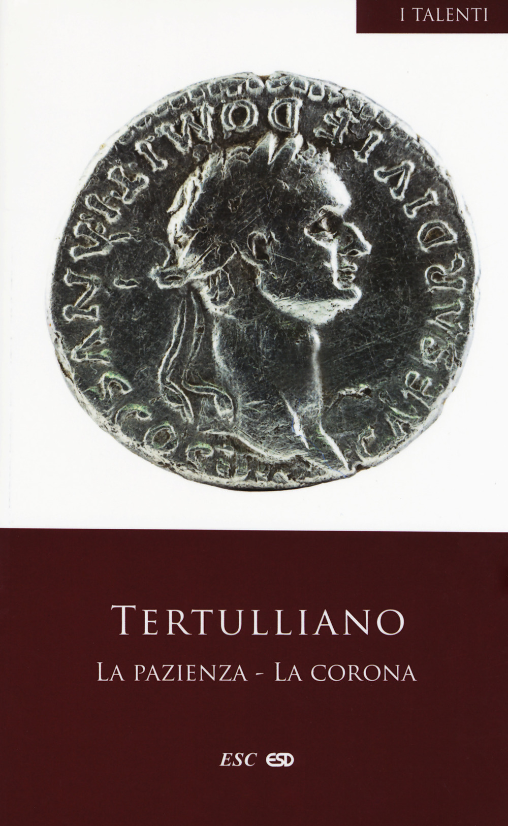 La pazienza-La corona. Testo latino a fronte