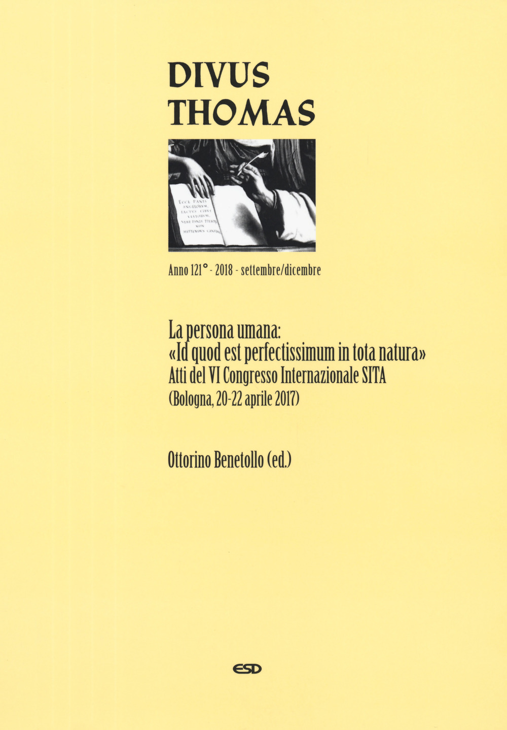 Divus Thomas. Vol. 3: La persona umana: «Id quod est perfectissimum in tota natura». Atti del 6º Congresso internazionale SITA (Bologna, 20-22 aprile 2017)