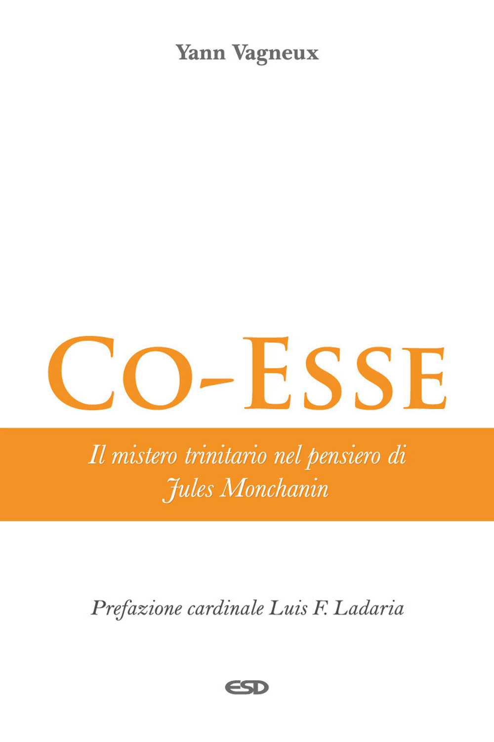 Co-esse Il mistero trinitario nel pensiero di Jules Monchanin