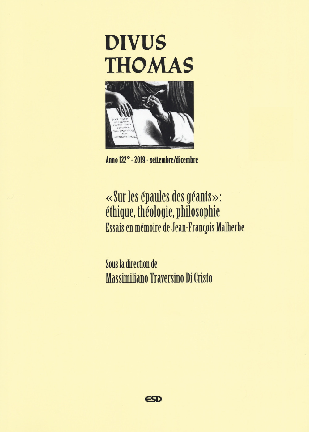 Divus Thomas. Vol. 3: "Sur les épaules des géants": éthique, théologie, philosophie. Essais en mémoire de Jean.François Malherbe