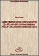 Libretti per musica manoscritti e a stampa del fondo Shapiro nella collezione Fanan. Catalogo e indici