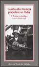 Guida alla musica popolare in Italia. Vol. 1: Forme e strutture