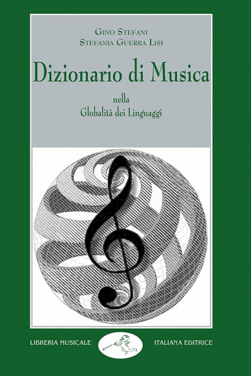 Dizionario di musica. Nella globalità dei linguaggi