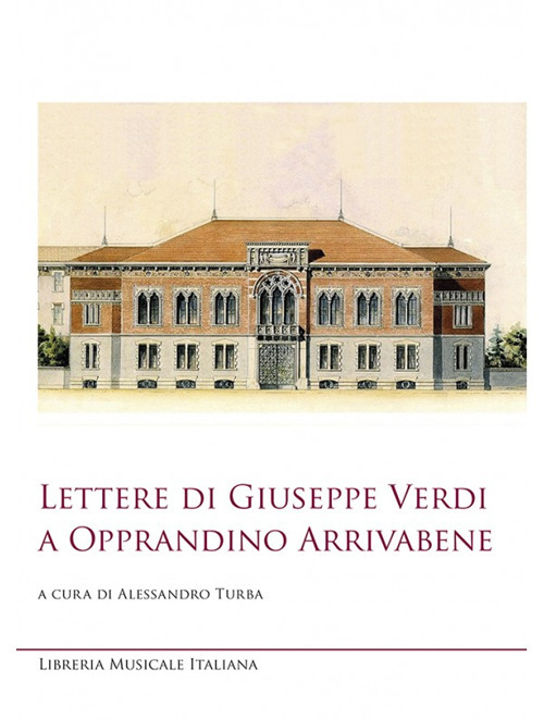 Lettere di Giuseppe Verdi a Opprandino Arrivabene