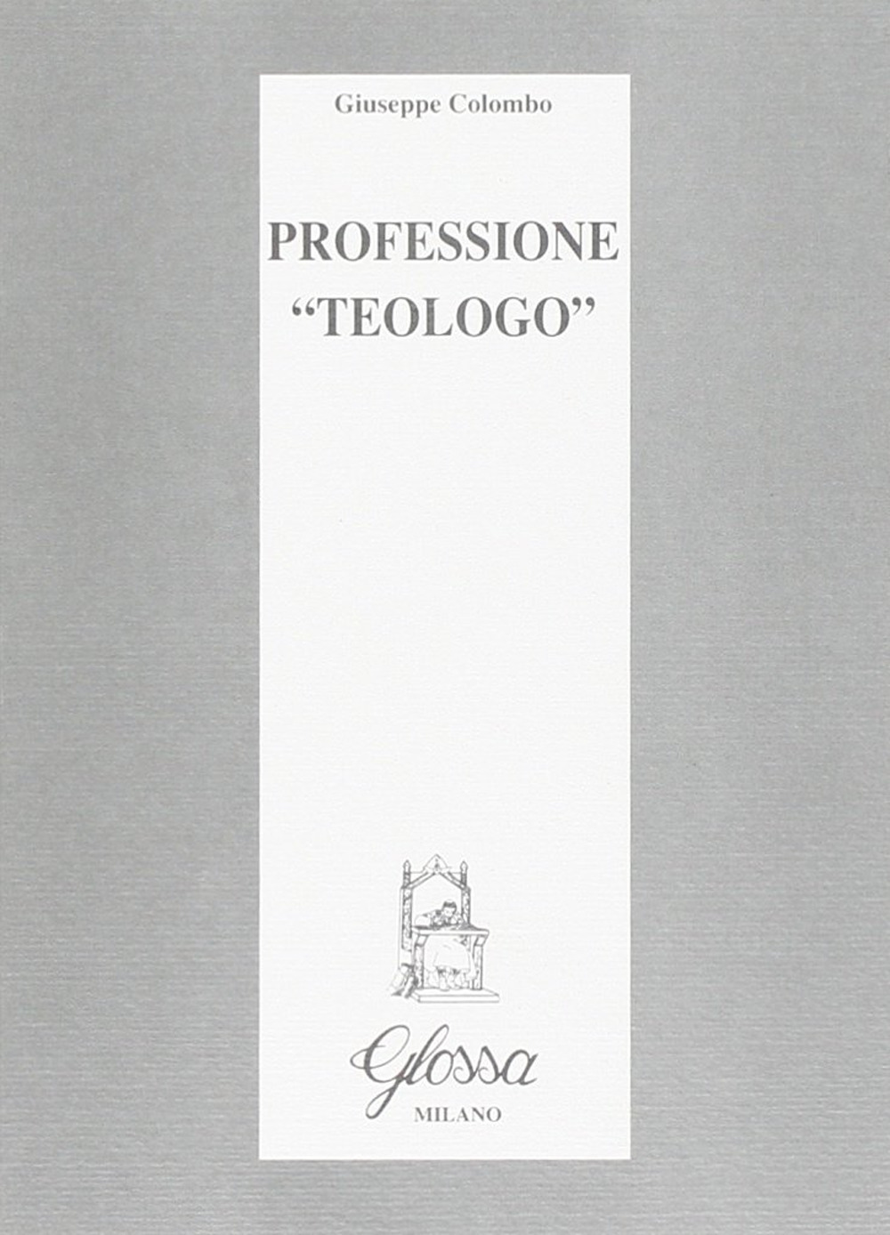 Professione «Teologo»