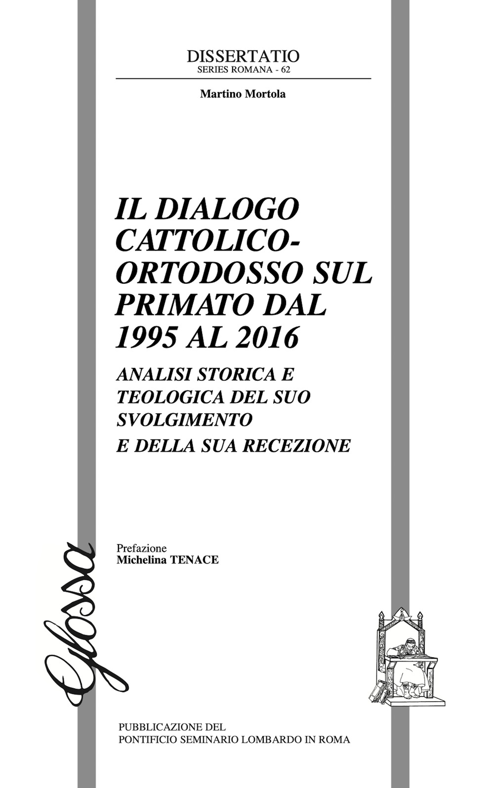 Il dialogo cattolico-ortodosso sul primato dal 1995 al 2016. Analisi storica e teologica del suo svolgimento e della sua recezione