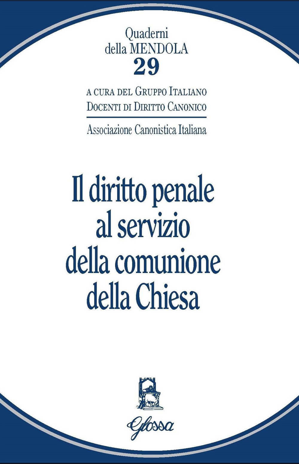 Il diritto penale al servizio della comunione della Chiesa