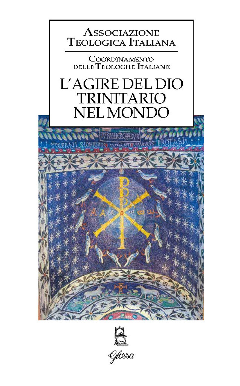 L'agire del Dio trinitario nel mondo