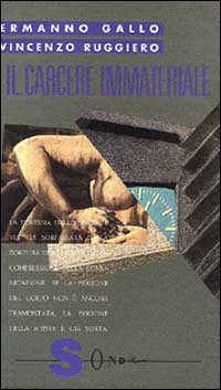 Il carcere immateriale. La detenzione come fabbrica di handicap