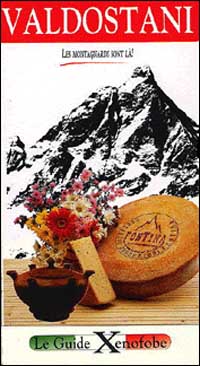 Valdostani. Les montagnards sont là