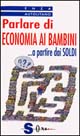 Parlare di economia ai bambini... A partire dai soldi