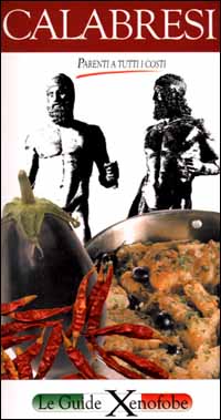 Calabresi. Parenti a tutti i costi