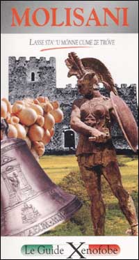 Molisani. Lasse sta' 'u mónne cume ze tróve