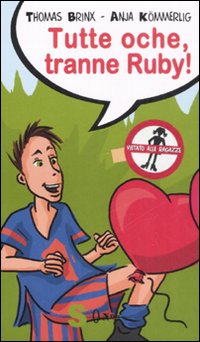 Tutte oche, tranne Ruby!
