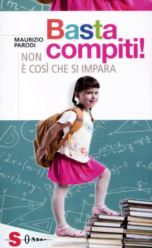 Basta compiti! Non è così che si impara