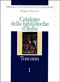 Catalogo delle biblioteche d'Italia. Toscana