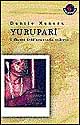 Yuruparí. I flauti dell'anaconda celeste