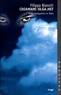 Chiamami olga.net. Trans-navigazioni in Rete
