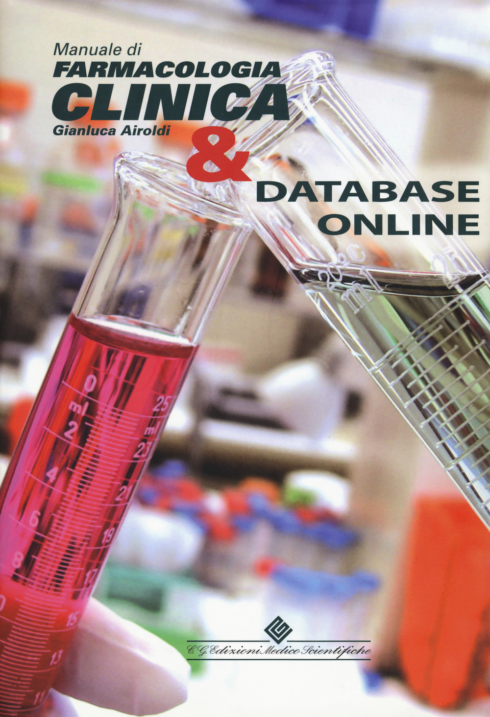 Manuale di farmacologia clinica. Tutti i farmaci secondo l'evidenza scientifica