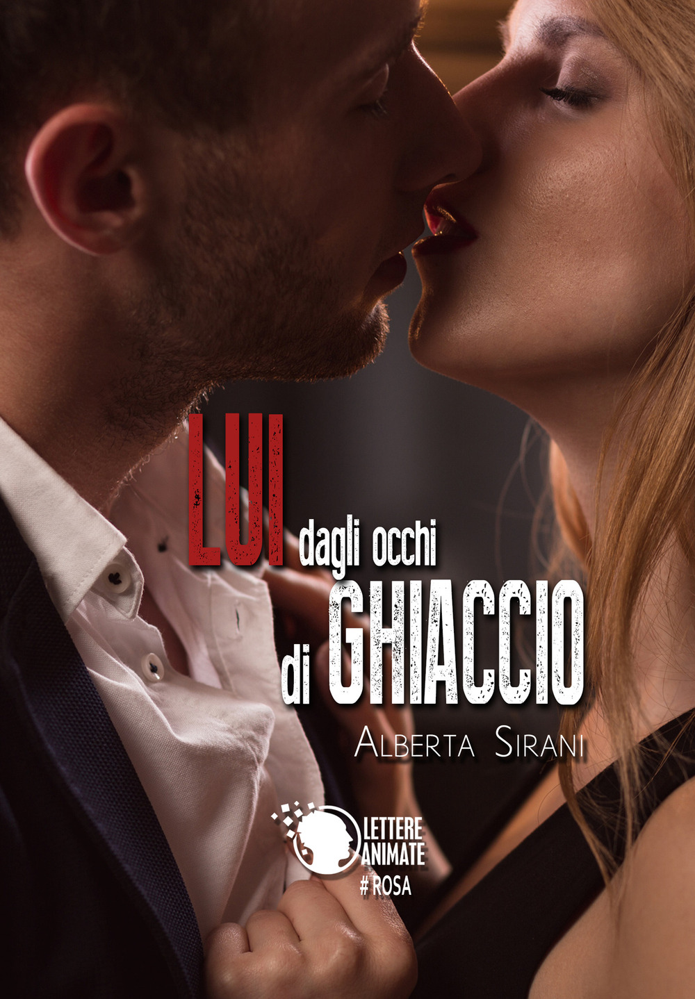 Lui dagli occhi di ghiaccio