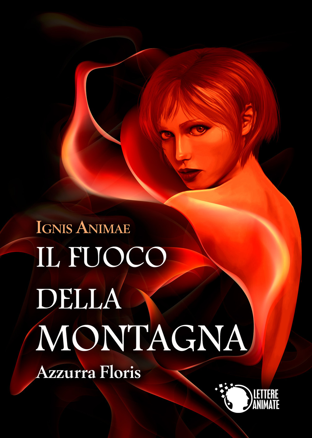 Ignis Animae. Il fuoco della montagna