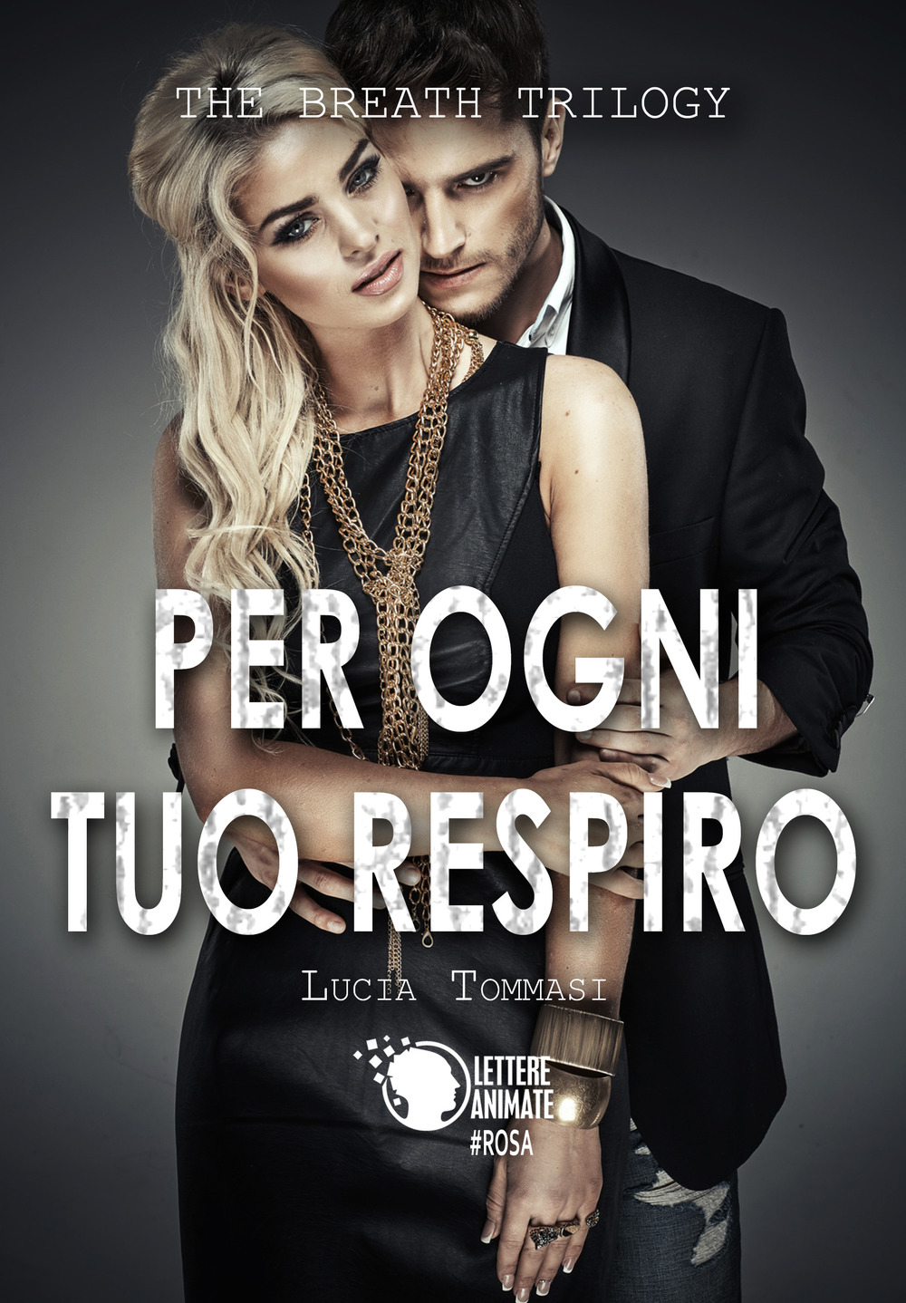 Per ogni tuo respiro. The breath trilogy. Vol. 1