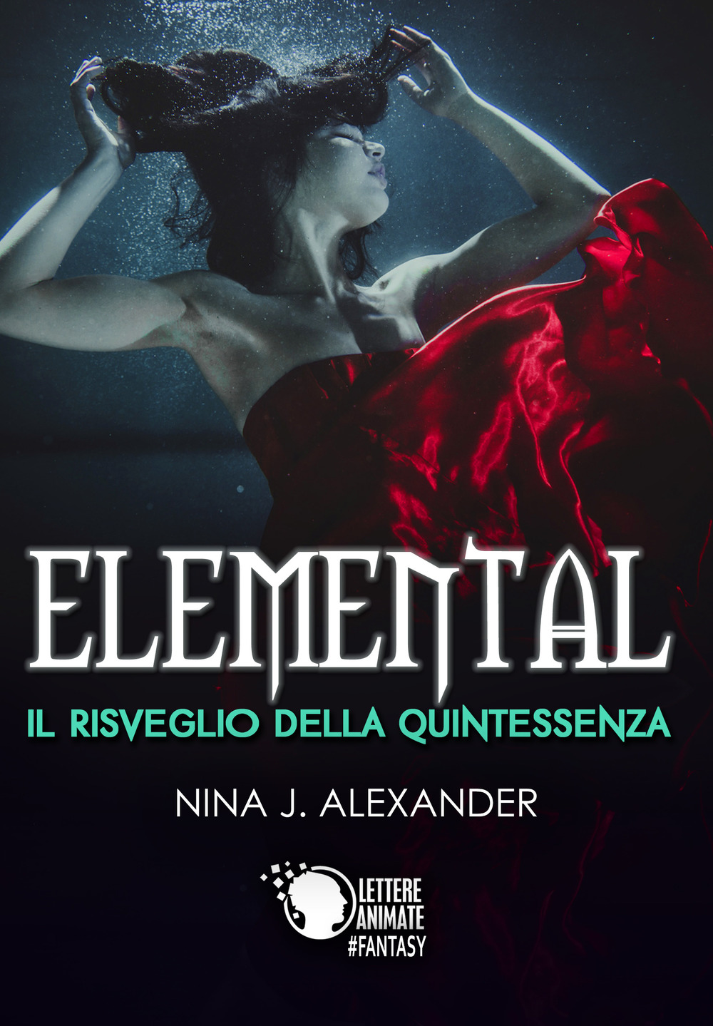 Elemental. Il risveglio della Quintessenza